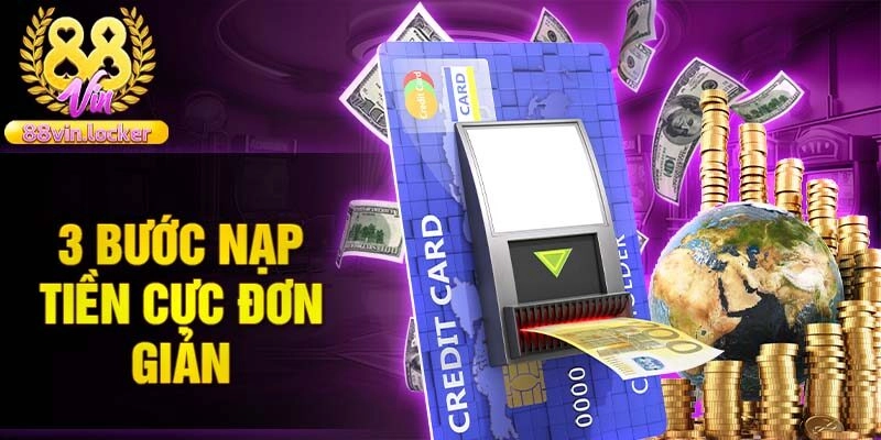 3 bước nạp tiền cực đơn giản